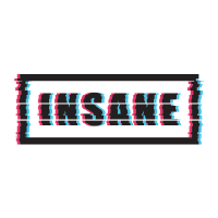 Insane